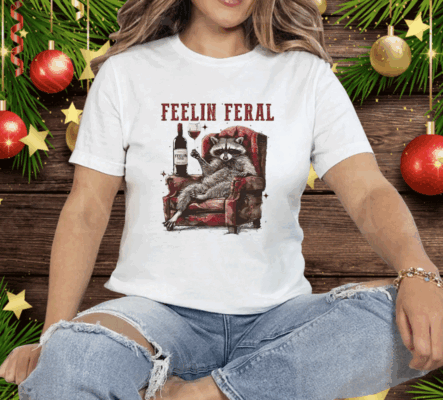 Racoon Feelin Feral Tee Shirt