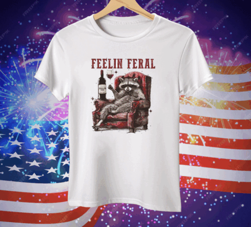 Racoon Feelin Feral Tee Shirt