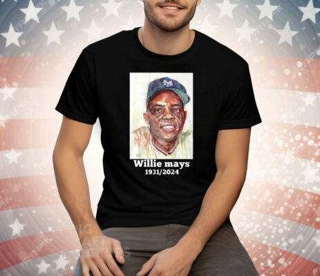 Rest in Peace Willie Mays 1931 2024 Tee Shirt