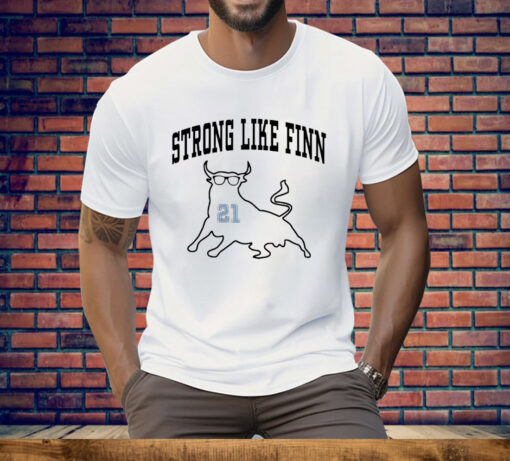 Strong like finn 21 Tee Shirt