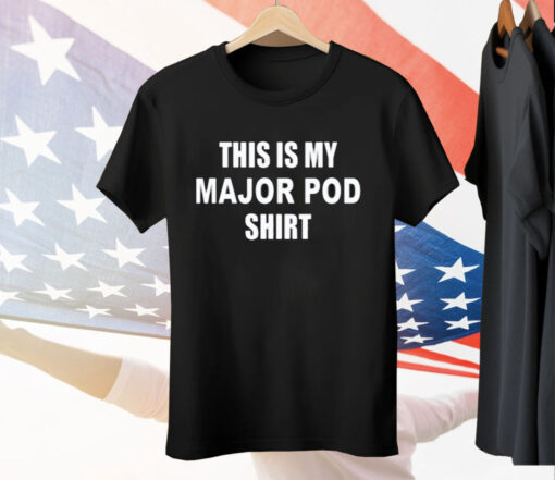 This Is My Major Pod Shirt Tee Shirt