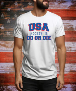 USA hockey do or die 4th of july Tee Shirt