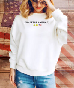 What’s up America 4th of july Tee Shirt