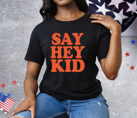 Willie Mays Say Hey Kid Tee Shirt
