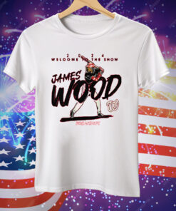 Welcome To The Show Of James Wood Washington Nationals Tee Shirt