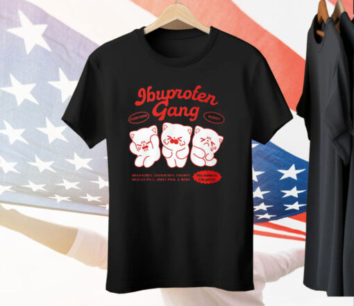 Ibuprofen Gang Tee Shirt