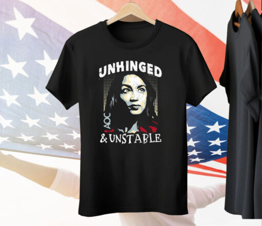 Unhinged And Unstable AOC Tee Shirt