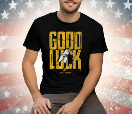 PAUL SKENES GOOD LUCK Tee Shirt