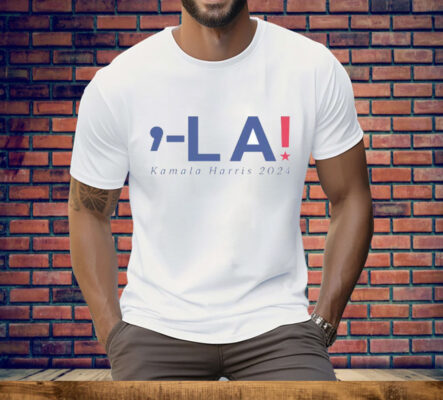 Comma La Kamala Harris 2024 Tee Shirt