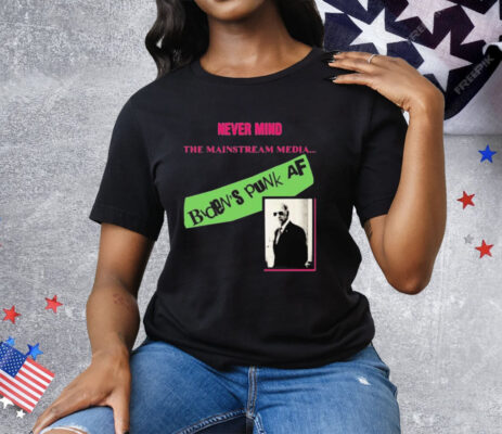Never Mind The Mainstream Media Biden’s Punk Af Tee Shirt