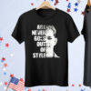 Best Of Mike Faist Donaldson Art Never Goes Out Of Style Tee Shirt
