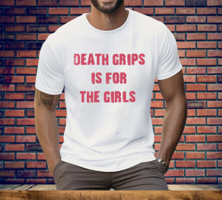Death Grips Is For The Girls Tee Shirt