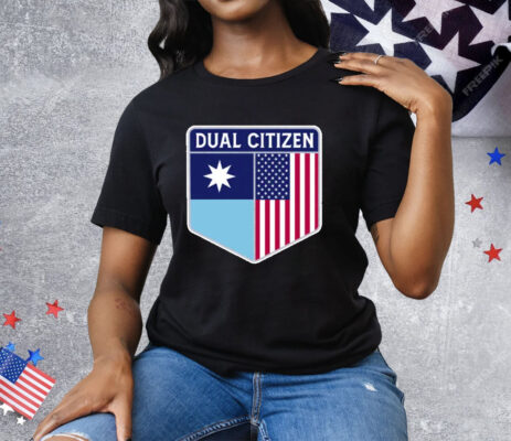 Dual Citizen Of Minnesota And The USA Tee Shirt