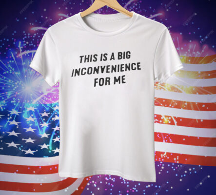 Angel Reese This Is A Big Inconvenience For Me Tee Shirt