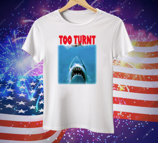 Shark Week Too Turnt Tee Shirt