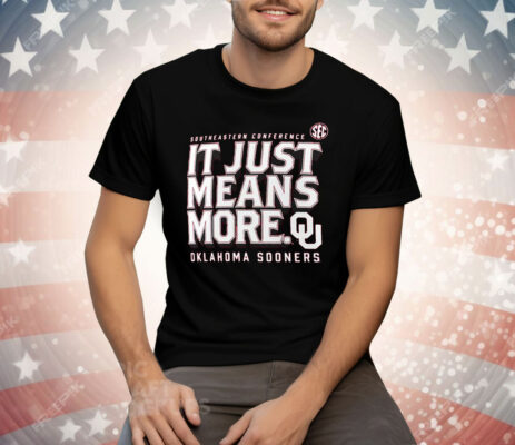 Oklahoma Sooners Fanatics Sec It Just Means More Tee Shirt