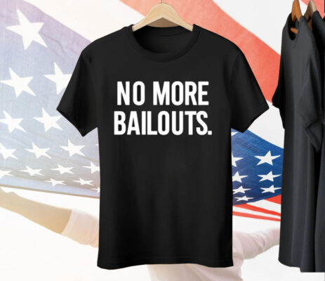 Ian Carroll No More Bailouts Tee Shirt