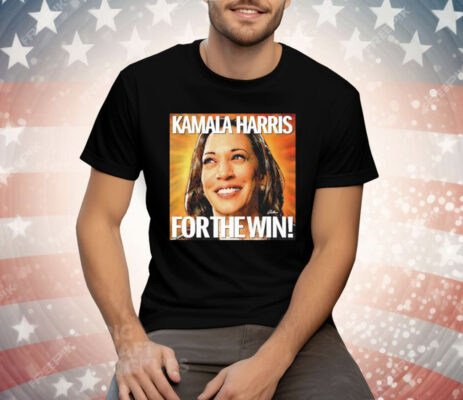 Kamala Harris For The Win 2024 Tee Shirt