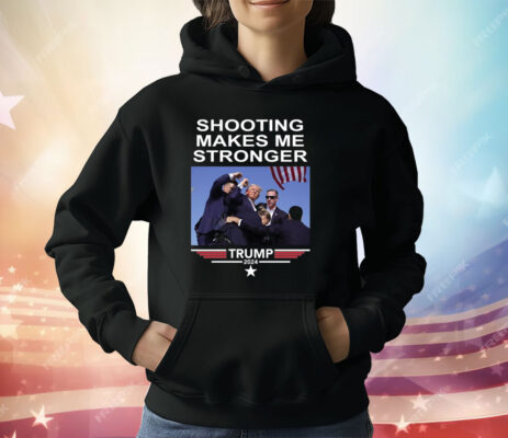 Trump Shooting Makes Me Stronger T-Shirt