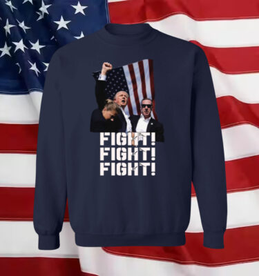 Trump FIGHT FIGHT FIGHT T-Shirt