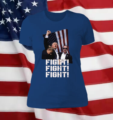 Trump FIGHT FIGHT FIGHT T-Shirt