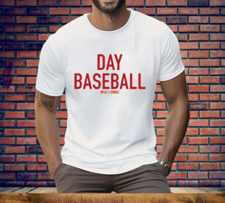 DAY BASEBALL BY NISEI LOUNGE Tee Shirt