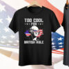 George Washington too cool for british rule Tee Shirt