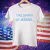 Spirit of Jezebel Tee Shirt