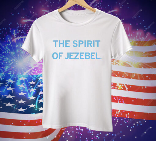 Spirit of Jezebel Tee Shirt