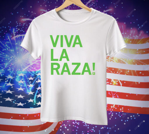 Viva La Raza Tee Shirt