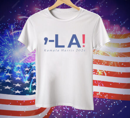 Comma La Kamala Harris 2024 Tee Shirt