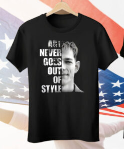 Donaldson Art Never Goes Out Of Style T-Shirt