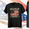 With Fear For Our Democracy I Dissent Usa Flag Tee Shirt