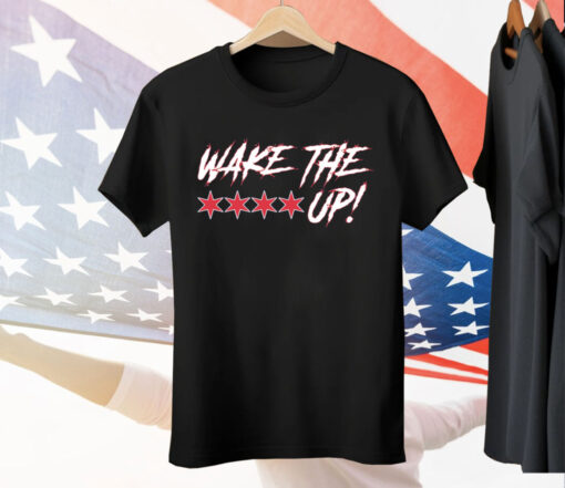 WAKE THE **** UP Tee Shirt