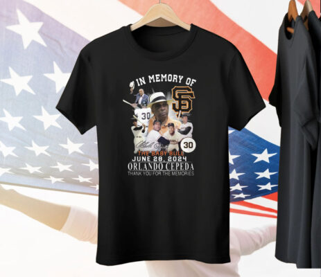 In Memory Of The Baby Bull June 28 2024 Orlando Cepeda Thank You For The Memories Tee Shirt