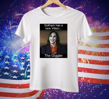 Kamala Harris Gotham Has A New Villain Kamala The Giggler Tee Shirt
