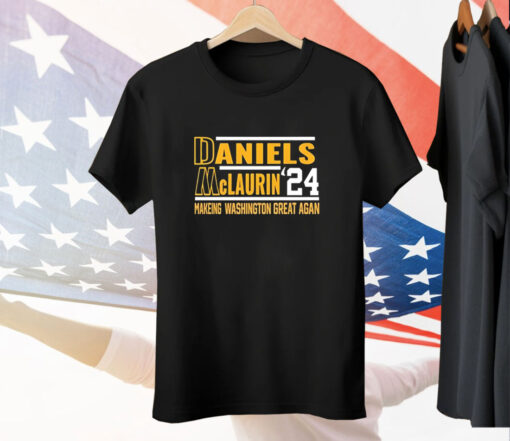 Daniels Mclaurin 24 Making Washington Great Again Tee Shirt