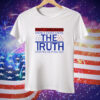 Fact Checkers Didn’t Exist Until The Truth Started Getting Out Tee Shirt