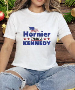 Hornier Than A Kennedy Tee Shirt
