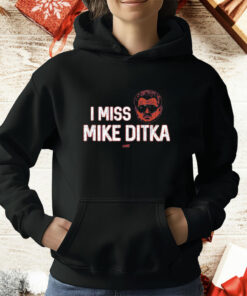 I Miss Mike Ditka Tee Shirt