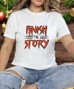 Joe Burrow Finish The Story Tee Shirt