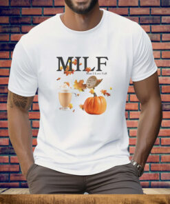 MILF man I love fall Tee Shirt