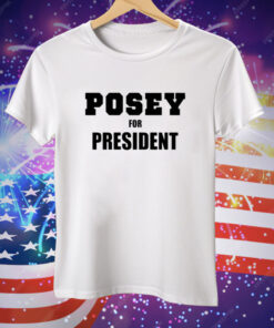 Posey For President Tee Shirt