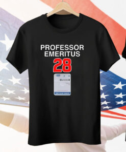 Professor Emeritus 28 Tee Shirt