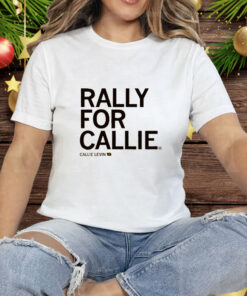 Rally For Callie Tee Shirt