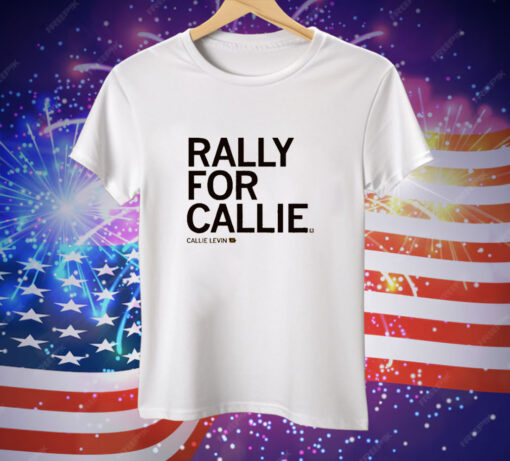 Rally For Callie Tee Shirt