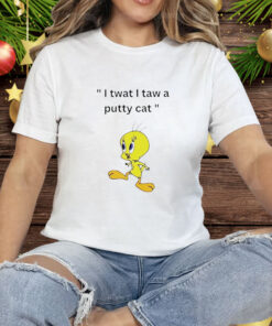 Tweety I tawt I taw a puddy cat Tee Shirt