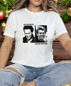 Willem Dafoe Willem Dafriend Tee Shirt