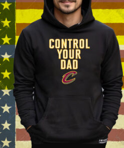 Cleveland Cavaliers Control Your Dad Tee Shirt