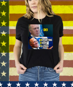 Dei Deport Every Illegal Tee Shirt